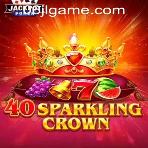 Discover the Excitement of 40SparklingCrown: Your Ultimate Guide